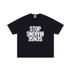 ‘STOP MAKING SENSE’ Essential Oversized  T-Shirt