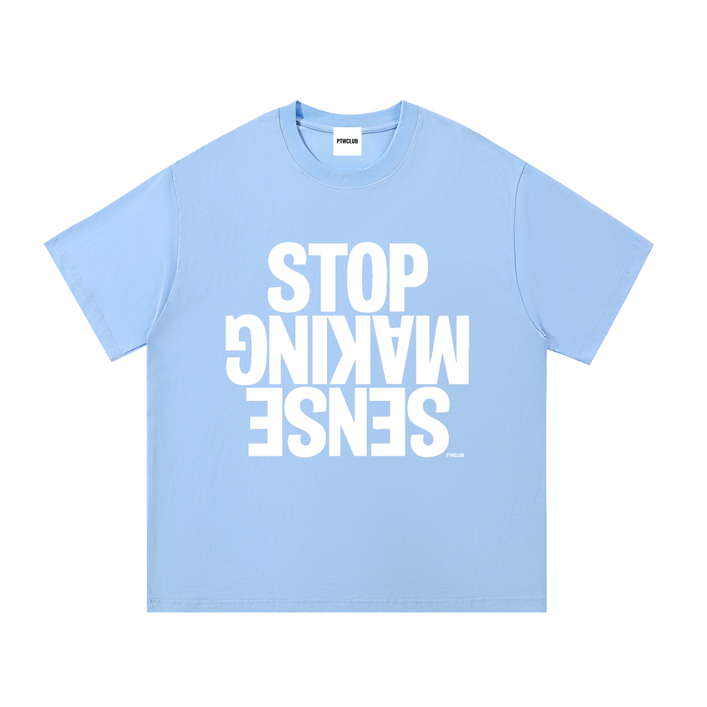 “STOP MAKING SENSE” Essential T-Shirt