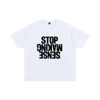 “STOP MAKING SENSE” Essential Oversized T-Shirt