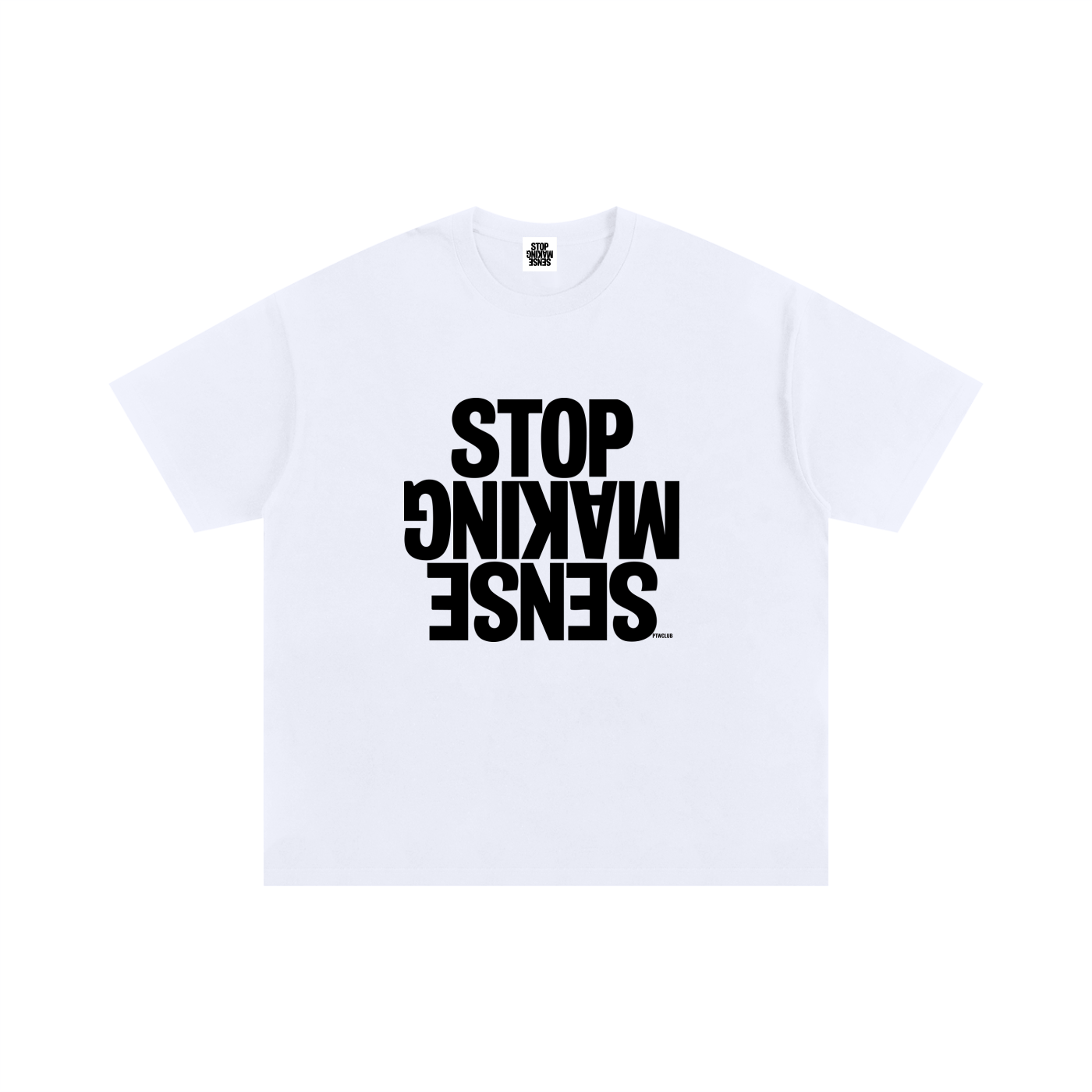 “STOP MAKING SENSE” Essential Oversized T-Shirt