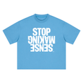 ‘STOP MAKING SENSE’ Boxy Oversized T-Shirt