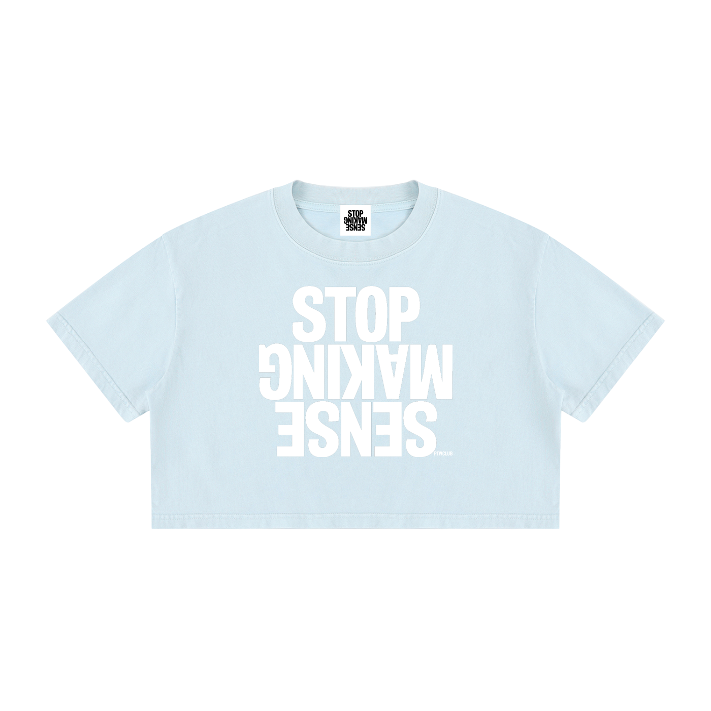 ‘STOP MAKING SENSE’ Crop T-shirt