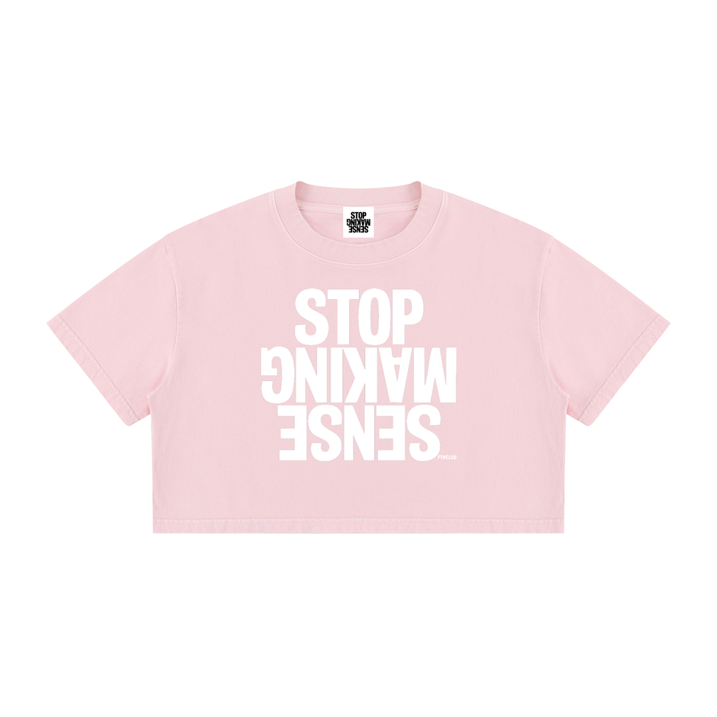 ‘STOP MAKING SENSE’ Crop T-shirt