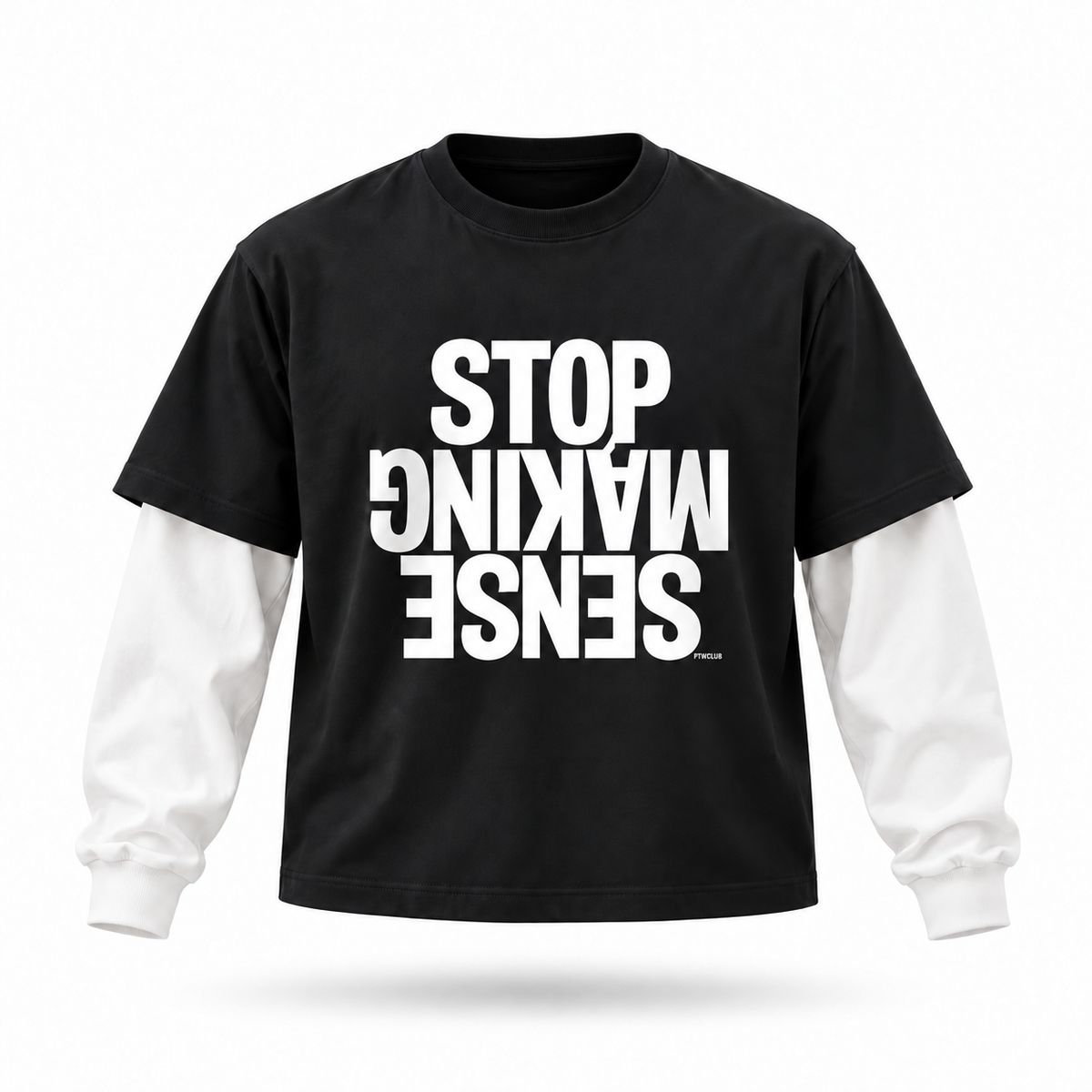 STOP MAKING SENSE Layered Tee — Black / White floating garment front view